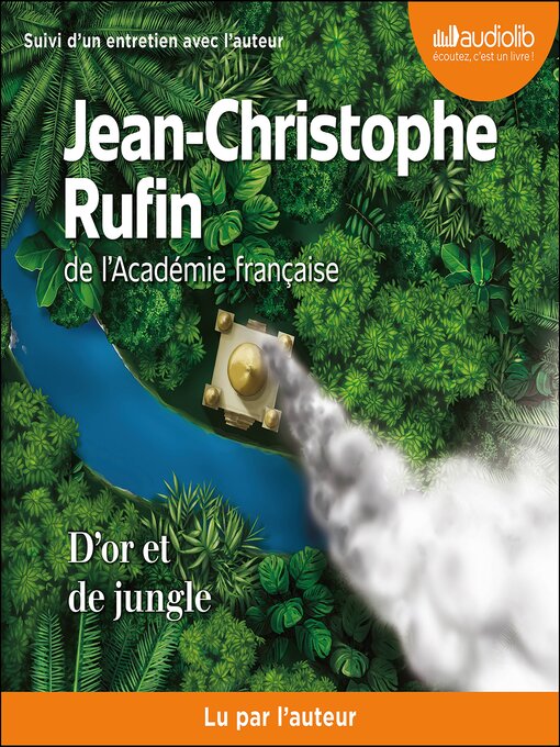 Title details for D'or et de jungle by Jean-Christophe Rufin - Available
